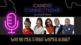 Why do Men String Women Along?