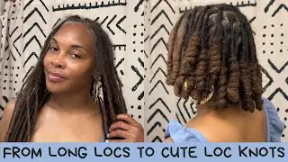 From Long Locs to Cute Loc Knots | Easy Protective Style