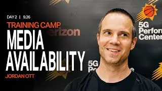 Head Coach Jordan Ott Media Availability | Phoenix Suns Training Camp Day 2