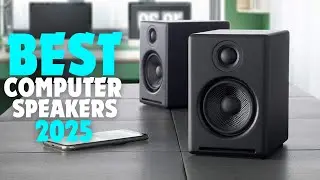Top 5 Best Computer Speakers In 2025 - Ultimate Sound Experience