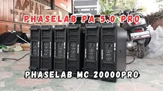 BANJIRR KIRIMAN POWER!! PHASELAB PA 5.0 PRO DAN MC 20000PRO