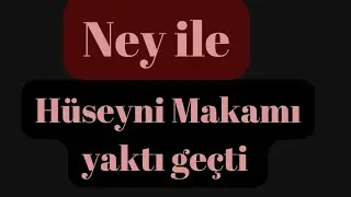 Hüseyni makamı ve Ney'in Feryadı #Nakaratprodüksiyon #Nakaratstüdyo #Kayseri #ney