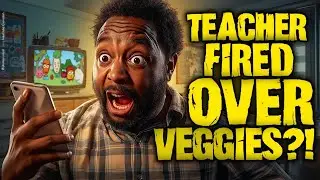 Parents BLAME Me For Getting Teacher Fired Over Cartoon Vegetables | Reddit AITA Story 