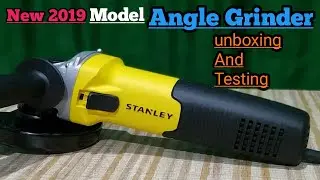 New 2019/2020 || Stanley || Angle Grinder || machine unboxing And Testing Hindi Video🎥