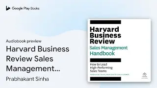 Harvard Business Review Sales Management&hellip; by Prabhakant Sinha &middot; Audiobook preview