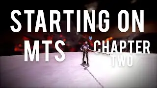 STARTING OUT ON MTS CHAPTER 2...
