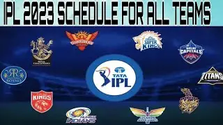 IPL 2023 SCHEDULE FOR ALL TEAMS AND ALL OTHER DETAILS 🔥