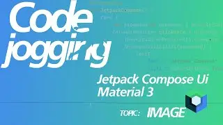 Kotlin With Jetpack Compose Ui And Material 3: Image Component