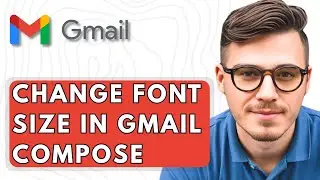 How To Change Font Size In Gmail Compose [2025 Guide]