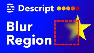 How to Blur Region in Descript