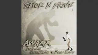 Stick N Move (feat. JabbaThaKut & Dylan James)