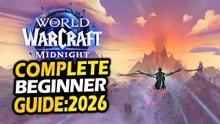 WOW Complete Beginner Guide 2026 (Midnight)