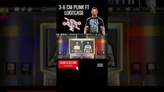 3-6FT CM🌟PUNK 😱LOOTCASE OPENING🤩 #wwe #shorts #short #youtubeshorts #trendingshort #trending #viral