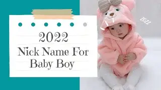 2022 modern Muslim nickname for baby boy
