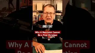 Why a narcissist cannot be a true Christian. #narcissist