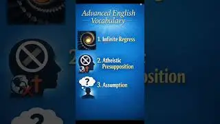 Infinite Regress, Aesthetic presuppositon, Assumption | Advanced English Vocabulary