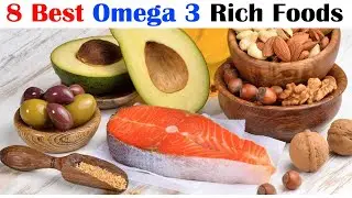 Top 8 omega 3 rich foods | Best omega 3 fatty acid rich foods