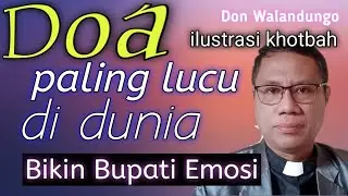 Ilustrasi Khotbah - Doa paling lucu di dunia: kisah nyata||Cerita lucu terbaru@donwalandungo