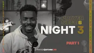 Night 3 (Part 1) | Praying in Tongues at Midnight | Prayer Siege | S6