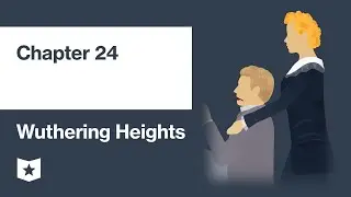 Wuthering Heights by Emily Bront&euml; | Chapter 24