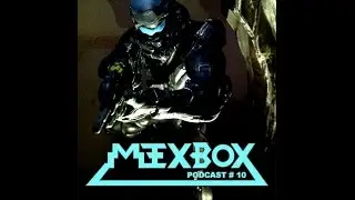 MexBox Podcast 10