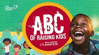 ABC OF RAISING KIDS. Word Impact Service with REVD Harrison Ayintete