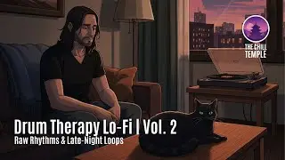 Drum Therapy Lo-Fi | Vol. 2 &ndash; Raw Rhythms & Late-Night Loops