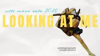 looking at me - adrienne baumer choreography