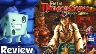 Fist of Dragonstones: The Tavern Edition Review - with Tom Vasel