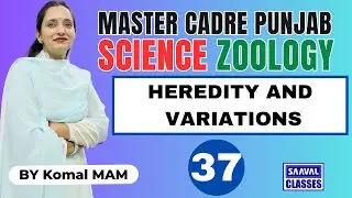 Lec-37  Zoology Topic: HEREDITY AND VARIATIONS Master Cadre Science, |SAAVALCLASSES |