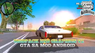 MODPACK ENB GRAPHICS V2 GTA SA | GTA SA ENB GRAPHICS GTA SA ANDROID