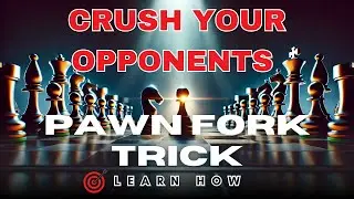 Deadly Pawn Fork Tricks in Popular Chess Openings!