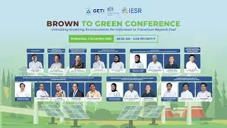 Brown to Green Conference Unlocking Enabling Environments for Indonesia to Transition Beyond Coal D2