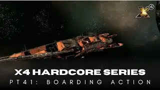 Boarding Action | X4 Foundations 8.0 Hardcore