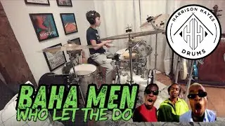 Baha Men: Who Let The Dogs Out #bahamen #wholetthedogsout #harrisonhayes #drumcover #drums