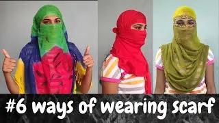 #6 ways of wearing scarf/ Dupatta || How to wrap face with scarf in just 1 minute