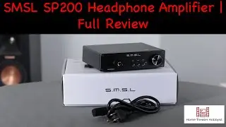 S.M.S.L SP200 THX AAA-888 Headphone Amplifier | Full Review