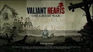 Valiant Hearts: The Great War - Chapter 1: Dark Clouds - Mission 4: Ypres