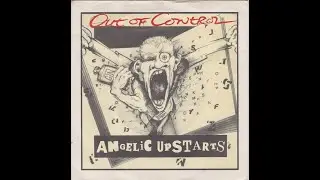 Angelic Upstarts &ndash; Out Of Control
