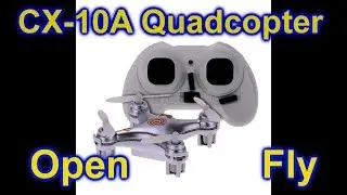 Cheerson RC Quadcopter CX-10A - The Smallest Drone Open and Fly