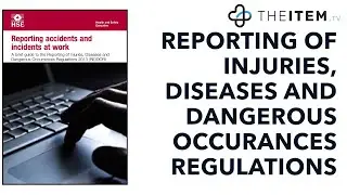 T2C142: Reporting of Injuries, Diseases and Dangerous Occurrences Regulations | RIDDOR Training