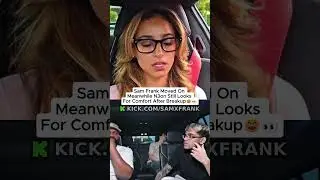 Sam Frank moved on meanwhile N3on still looks for comfort after breakup😄👀#samfrank