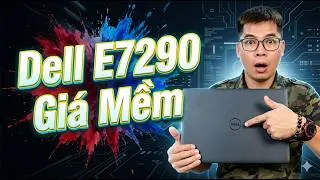 Review Dell Latitude E7290 Ch&iacute;p i7 Gen-8 M&agrave;n 12.5 inch m&aacute;y đẹp gi&aacute; rẻ.