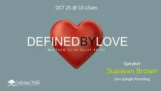Colonial Hills Sunday Service - Defined By Love