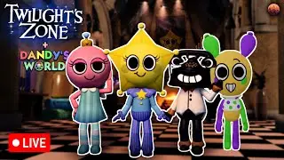 ✨New Twilight's Zone w/ Viewers! (+Dandy's World) LIVE