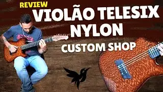 Review Viol&atilde;o Caimb&eacute; Telesix Nylon - Custom Shop - Leopardwood