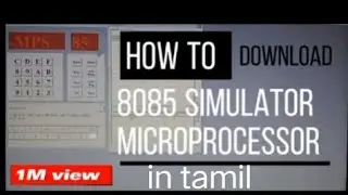 How to download 8085 microprocessor in Tamil