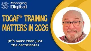 Why TOGAF Training Matters in 2026