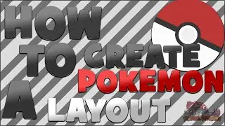 How to Create a Pokemon Layout │TheMoltenRuby