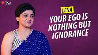 'We think that we are always right' - Lena | Interview | Spirituality | TNIE Kerala